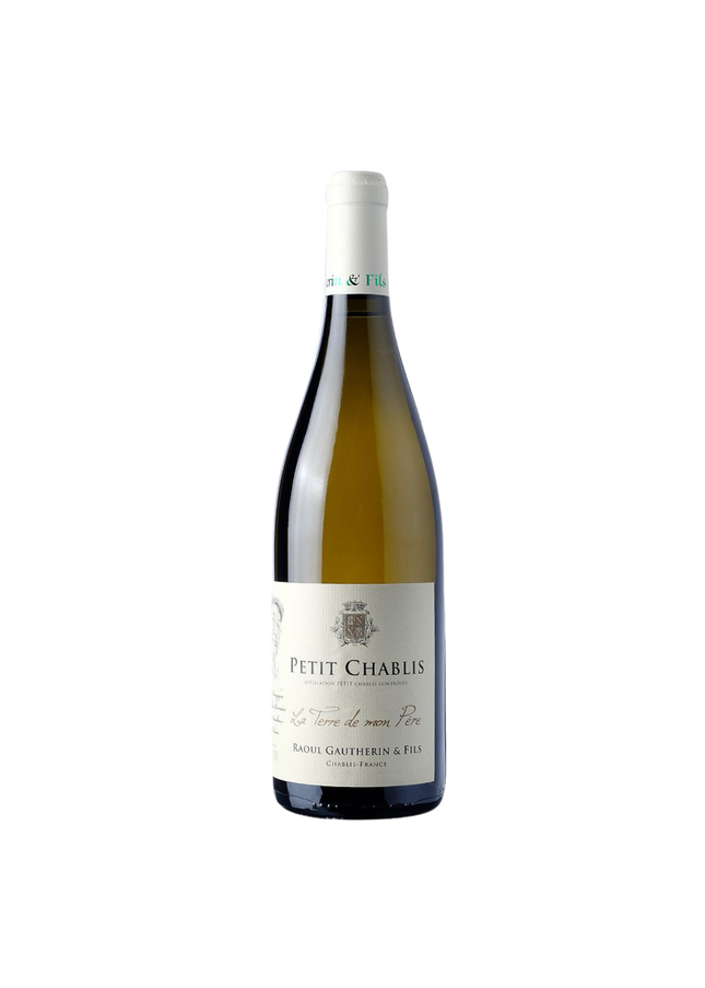 Domaine Raoul Gautherin Petit Chablis 'La Terre de Mon Père' 2024